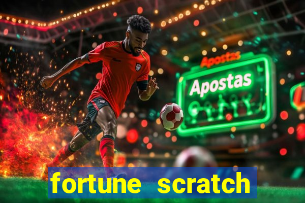 fortune scratch life paga mesmo